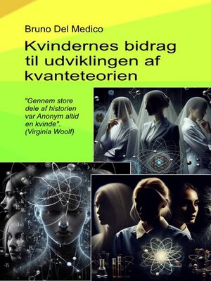 cover image of Kvindernes bidrag til udviklingen af kvanteteorien.
